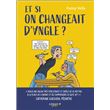 Et si on changeait d'angle ?
