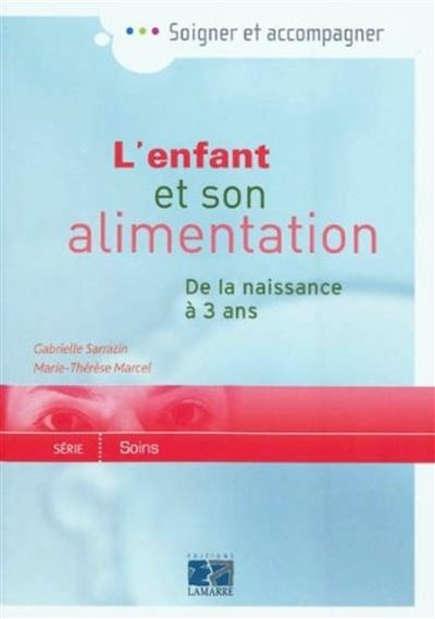 L enfant et son alimentation de 0 a 3 ans