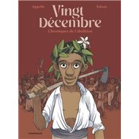 Vingt-décembre, chroniques de l'abolition