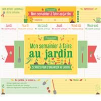 Mon semainier à faire au jardin