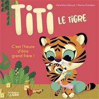 Titi le tigre etre grand frere