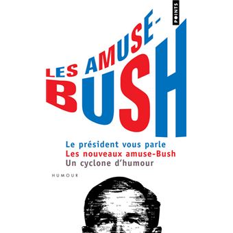Les Amuse-Bush - 1