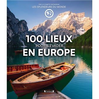 100 lieux pour s'évader en Europe - 1