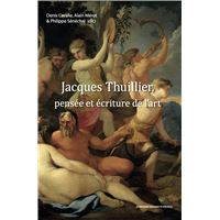 Jacques Thuillier, pensée et écriture de l'art