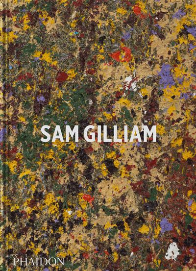 Sam Gilliam - Ishmael Reed - Phaidon Press - relié - Beau livre