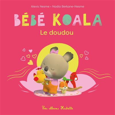 Bébé Koala - Le doudou - Nadia Berkane - cartonné