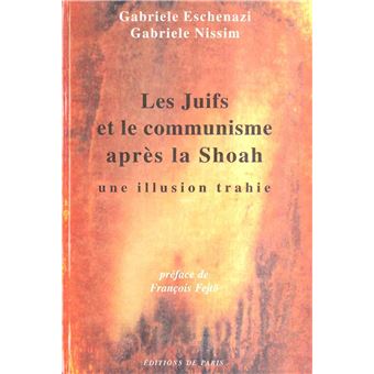 Les Juifs et le communisme après la Shoah - une illusion trahie - 1