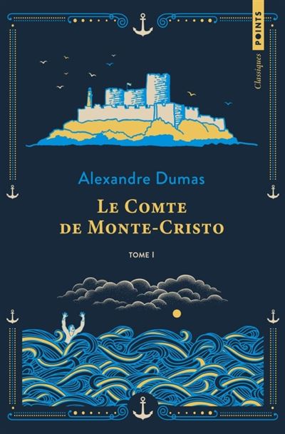 Le Comte de Monte-Cristo - Tome 1 - Alexandre Dumas Père - Points - Poche - Roman - Points