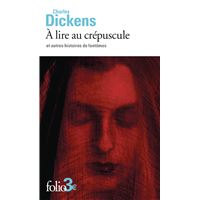 A LIRE AU CREPUSCULE ET AUTRES HISTOIRES DE FANTOMES