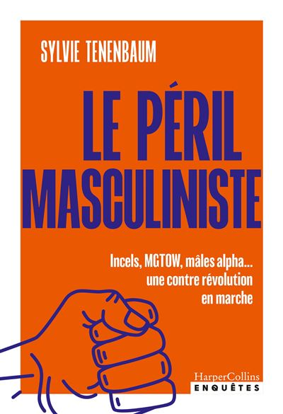 Le péril masculiniste - Sylvie Tenenbaum (2026)