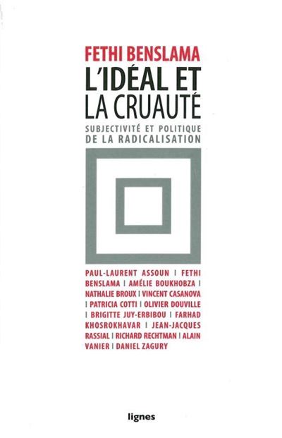 L' Ideal et la cruaute Subjectivite et politique de la r