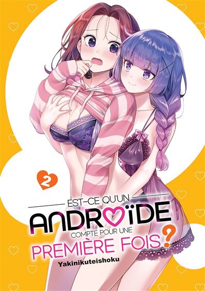 Est-ce qu'un androïde compte comme première fois ? - Tome 02 - Yakinikuteishoku - Meian - broché - Manga - Meian