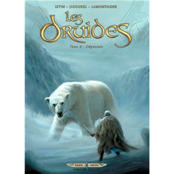 Les Druides - Tome 6 : Crépuscule