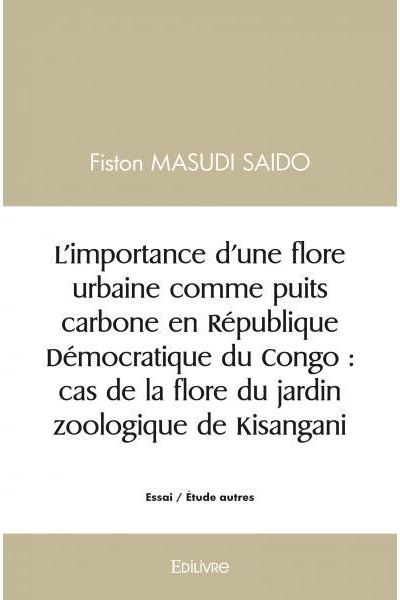 L’importance d’une flore urbaine comme puits carbone en république démocratique du congo : cas de la flore du jardin zoologique de kisangani.