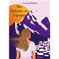 Mes châteaux en Espagne