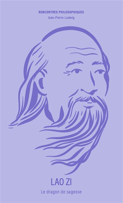 Lao Zi le dragon de sagesse - Jean-Pierre Ludwig - broché