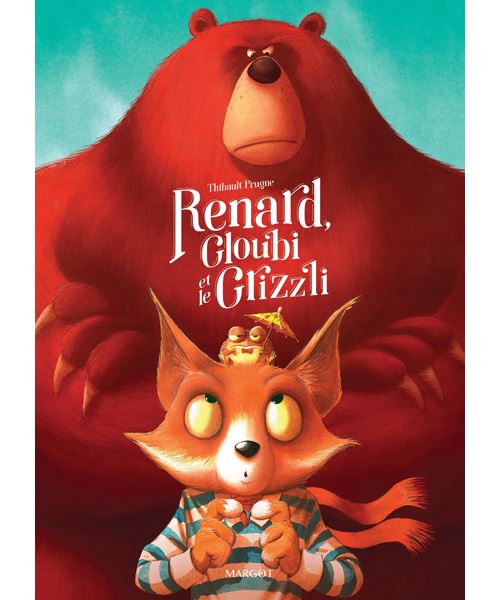 Renard, Gloubi et le Grizzli