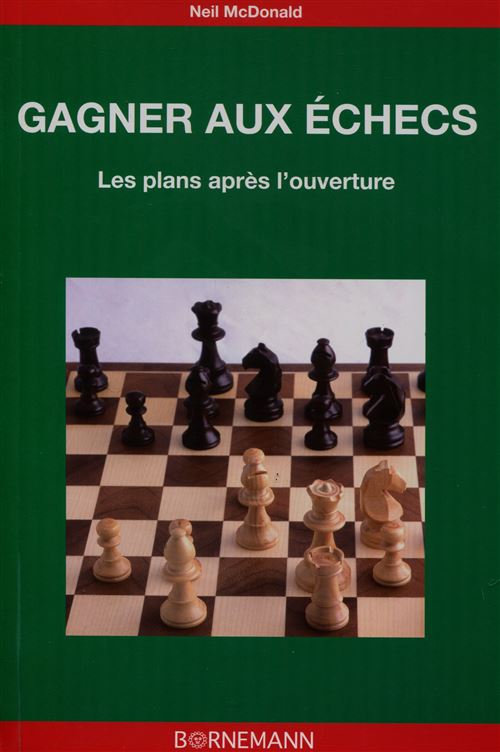 Gagner aux échecs - Neil Mac Donald - broché