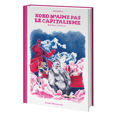 Koko n'aime pas le capitalisme Et autres histoires -  Tienstiens - Bandes Detournees - cartonné - Bande dessinée