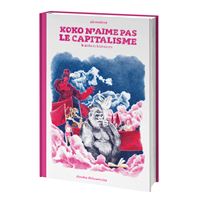 Koko n'aime pas le capitalisme