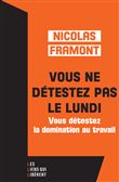 Vous ne détestez pas le lundi ...