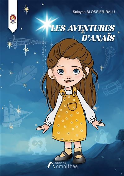Les aventures d'Anaïs - Soleyne Blossier-Ralu - broché