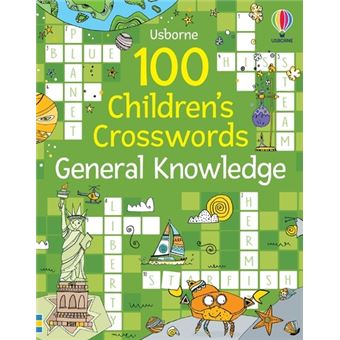 100 Children's Crosswords: General Knowledge - 1