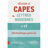 Réussir le CAPES de Lettres Modernes en L3 - Méthodologie générale