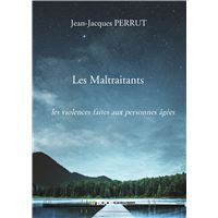 Les Maltraitants