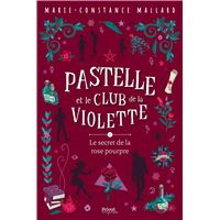 Pastelle et le club de la Violette- T3