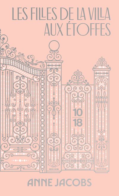 Les filles de la villa aux étoffes - Collector - Anne Jacobs - 10/18 - Poche - Roman - 10 18