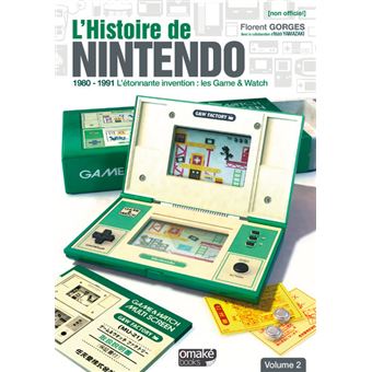 L'Histoire de Nintendo - volume 02 (Non officiel) - 1980-1991 L