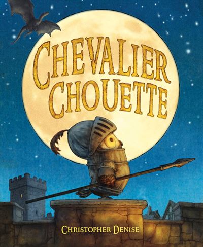 Chevalier Chouette -  : Chevalier Chouette
