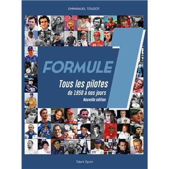 Formule 1 : Tous les pilotes de 1950 à nos jours