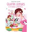 Quatre soeurs à l'atelier pâtisserie