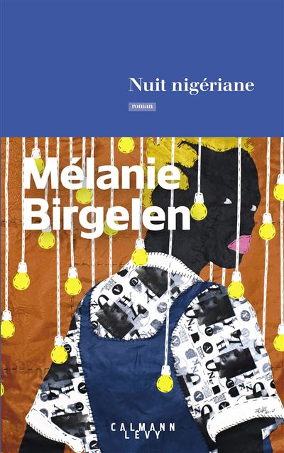 Nuit nigériane - Mélanie Birgelen - broché