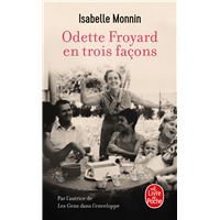 Odette Froyard en trois façons
