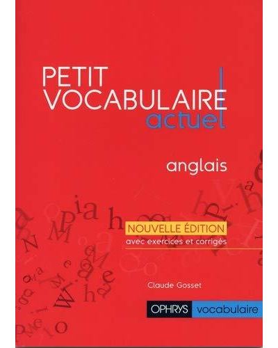 PETIT VOCABULAIRE ACTUEL ANGLAIS - Claude Gosset - Broschur