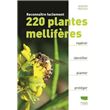 Reconnaître facilement 220 plantes mellifères