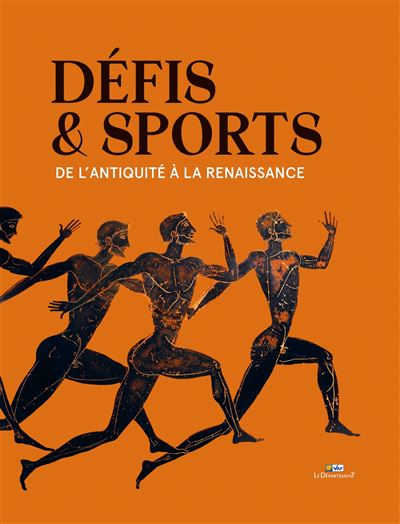 Defis et sports De l'antiquite a la renaissance - Jean-P