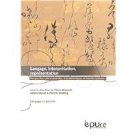 Langage, interprétation, représentation - perspectives pluriculturelles, transhistoriques et interdisciplinaires