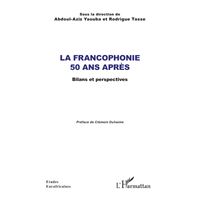 La Francophonie 50 ans après