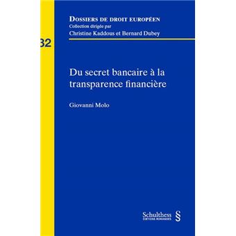 Du secret bancaire a la transparence financiere - 1