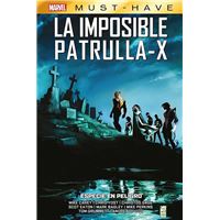 Marvel Must Have. La imposible Patrulla-X 9. Especie en peligro