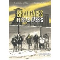 Braquages et bras cassés