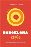 Little Book of Barcelona Style, l'Histoire d'une Capitale de la Mode