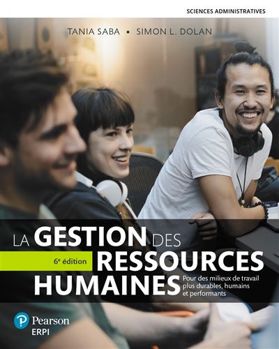 Gestion des ressources humaines Manuel.6e éd - Tania Saba (2021)