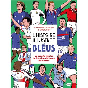 La Legende des Bleus, Collectif