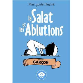 Mini guide illustré: La salat et les ablutions (version garçon) - 1