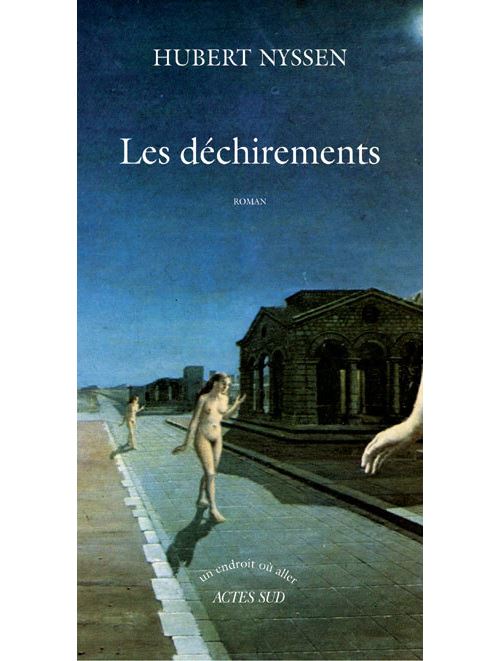 Les déchirements - Hubert Nyssen